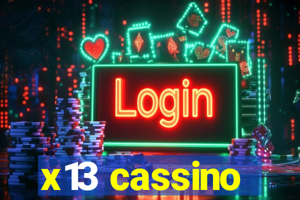 x13 cassino